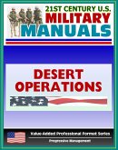 21st Century U.S. Military Manuals: Desert Operations Field Manual - FM 90-3 (Value-Added Professional Format Series) (eBook, ePUB)