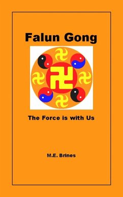 Falun Gong - The Force is With Us (eBook, ePUB) - Brines, M. E.