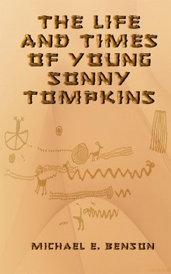 Life and Times of Young Sonny Tompkins (eBook, ePUB) - Benson, Michael E.