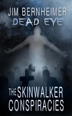 Cover Dead Eye: The Skinwalker Conspiracies (eBook, ePUB)