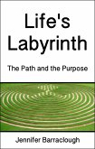 Life's Labyrinth: The Path And The Purpose (eBook, ePUB)