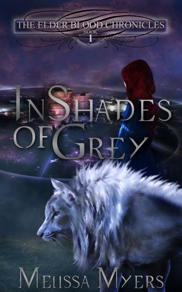 Elder Blood Chronicles Bk 1 In Shades of Grey (eBook, ePUB) Elder Blood Chronicles Bk 1 In Shades of Grey (eBook, ePUB)