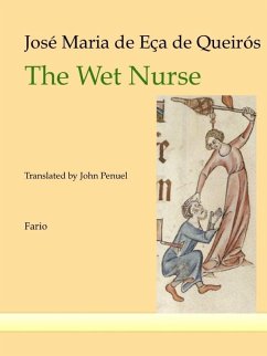 Wet Nurse (eBook, ePUB) - Queiros, Jose Maria de Eca de