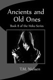 Ancients and Old Ones: Book 8 of the Heku Series (eBook, ePUB) Ancients and Old Ones: Book 8 of the Heku Series (eBook, ePUB)
