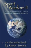 Spirit Wisdom II: The Enlightened Warrior's Guide to Personal and Cultural Transformation (eBook, ePUB)