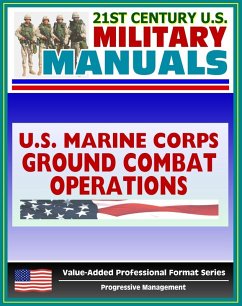 Cover 21st Century U.S. Military Manuals: Ground Combat Operations Marine Corps Field Manual (Value-Added Professional Format Series) (eBook, ePUB)