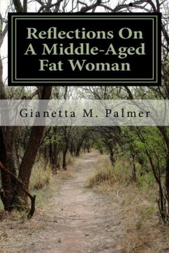 Reflections On A Middle-Aged Fat Woman (eBook, ePUB) - Palmer, Gianetta