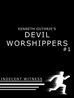 Cover Devil Worshipers: Indecent Witness (eBook, ePUB)