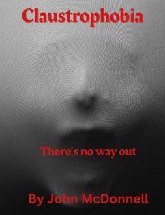 Claustrophobia (eBook, ePUB) - Mcdonnell, John