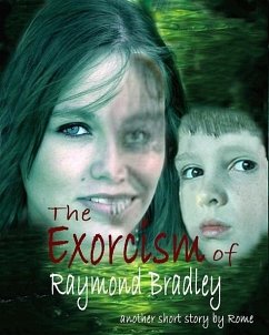 Cover Exorcism of Raymond Bradley: A Ghost Story (eBook, ePUB)
