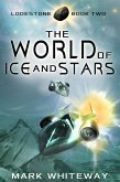 Lodestone Book Two: The World of Ice and Stars (eBook, ePUB)