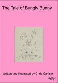 Tale of Bungly Bunny (eBook, ePUB)