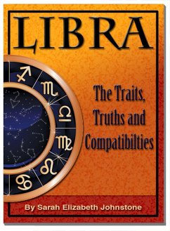 Libra: Star Sign Traits, Truths and Love Compatibility (eBook, ePUB) - Johnstone, Sarah