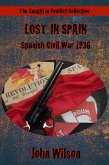Lost in Spain: Spanish Civil War, 1936 (eBook, ePUB)