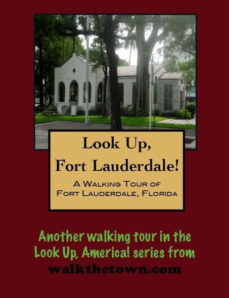 Walking Tour of Fort Lauderdale, Florida (eBook, ePUB)