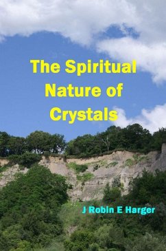 Spiritual Nature of Crystals (eBook, ePUB) - Harger, J. Robin E.
