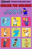 English for Children - Jobs (eBook, ePUB)