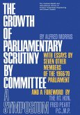 The Growth of Parliamentary Scrutiny by Committee (eBook, PDF)