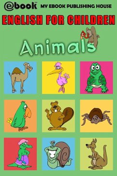 English for Children - Animals (eBook, ePUB) - Publishing House, My Ebook