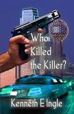 Who Killed the Killer (eBook, ePUB)