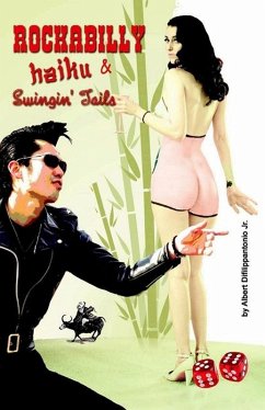 Rockabilly Haiku & Swingin' Tails (eBook, ePUB) - Difilippantonio, Albert