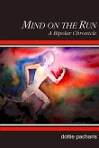 Mind on the Run: A Bipolar Chronicle (eBook, ePUB)