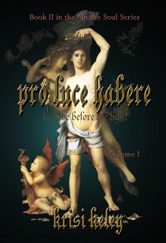 Cover Pro Luce Habere (To Have Before the Light) Volume I (eBook, ePUB)