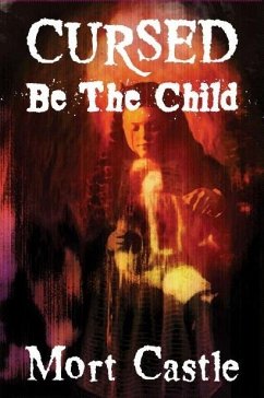 Cursed Be the Child (eBook, ePUB) - Castle, Mort