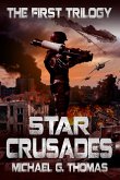 Star Crusades Uprising: The First Trilogy (Books 1-3) (eBook, ePUB)