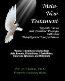 Meta-New Testament: Favorite Verses & Familiar Passages with their Metaphysical Interpretations - Volume 1 (eBook, ePUB)