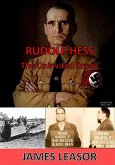 Rudolf Hess: The Uninvited Envoy (eBook, ePUB) Rudolf Hess: The Uninvited Envoy (eBook, ePUB)