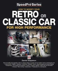 How to Modify Your Retro or Classic Car for High Performance (eBook, ePUB) - Stapleton, Daniel