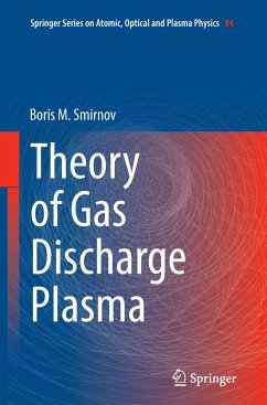 Theory of Gas Discharge Plasma - Smirnov, Boris M.