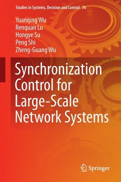 Synchronization Control for Large-Scale Network Systems - Wu, Yuanqing; Lu, Renquan; Wu, Zheng-Guang; Shi, Peng; Su, Hongye