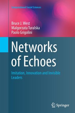Networks of Echoes - West, Bruce J.;Turalska, Malgorzata;Grigolini, Paolo