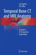 Temporal Bone CT and MRI Anatomy - Bild 1