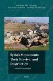 Syria's Monuments: Their Survival and Destruction