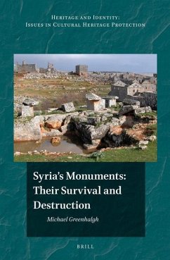 Syria's Monuments: Their Survival and Destruction - Greenhalgh, Michael