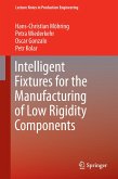 Intelligent Fixtures for the Manufacturing of Low Rigidity Components
