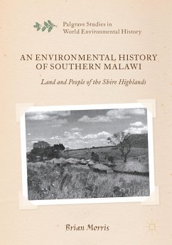 An Environmental History of Southern Malawi - Morris, Brian