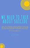 We Need to Talk About Suicide (eBook, ePUB)
