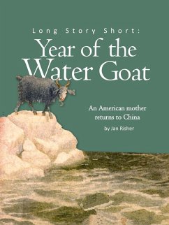 Long Story Short: Year of the Water Goat (eBook, ePUB) - Risher, Jan