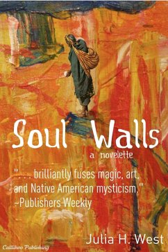 Soul Walls (eBook, ePUB) - West, Julia H.