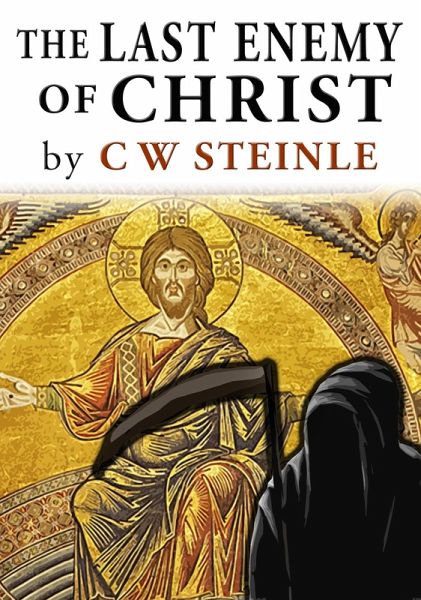 Last Enemy of Christ (eBook, ePUB) Last Enemy of Christ (eBook, ePUB)