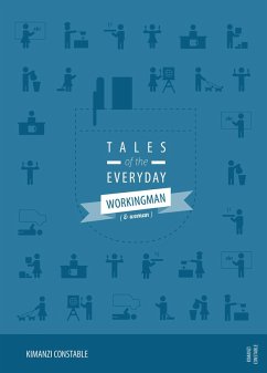 Tales of the Everyday Workingman (and Woman) (eBook, ePUB) - Constable, Kimanzi