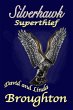 Silverhawk, Superthief (eBook, ePUB) - Bild 1