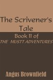 Scrivener's Tale, Book II of the Mustt Adventures (eBook, ePUB)