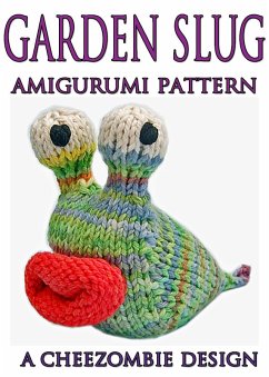 Cover Garden Slug Amigurumi Knitting Pattern (eBook, ePUB)