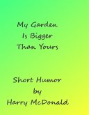 My Garden Is Bigger Than Yours (eBook, ePUB)