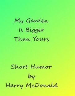 Cover My Garden Is Bigger Than Yours (eBook, ePUB)